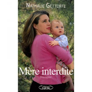 Forbidden mother, a prison for Maternity - Nathalie Gettliffe