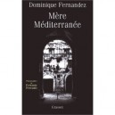 Mere Mediterranee - Dominique Fernandez , F Ferranti