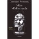 Mere Mediterranee - Dominique Fernandez , F Ferranti