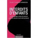 Interdits D'enfants , Le Temoignage Unique De Parents Ayant Eu Recours A Une Mere Porteuse - Sylvie Menesson , Dominique Meness