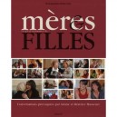 Meres  Filles , Ce Que Je Voudrais Te Dire... - Ariane Massenet , Beatrice Massenet