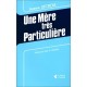 Mere Tres Particuliere - Jeanne Decroix