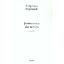 Jouissance Du Temps - Stephane Zagdanski