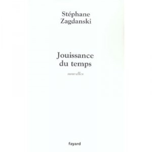 Jouissance Du Temps - Stephane Zagdanski