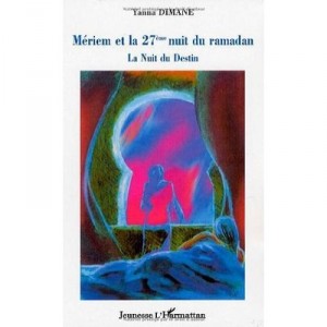 And Meriem The 27th night of Ramadan, the Night of Destiny - Yanna Diman
