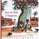 Jour De Noel A Yangassou - Yves Pinguilly ,zau
