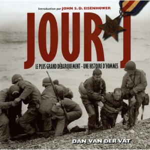 Jour J , Le Livre Du 60e Anniversaire Du Debarquement - Dan Van Der Vat