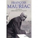 Journal, Memoires Politiques - Francois Mauriac