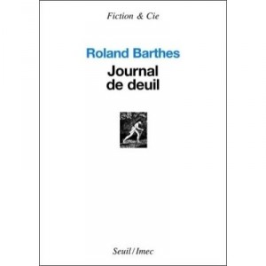Journal of Mourning - Roland Barthes