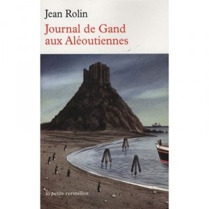 In the Aleutians Journal Ghent - Jean Rolin