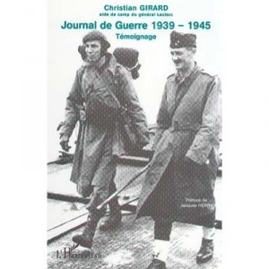 Journal De Guerre 1939-1945 , Temoignage - Christian Girard