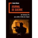 Journal De Guerre , De Sciences Po Aux Unites D'elite De Tsahal - Noam Ohana