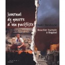 Journal De Guerre D'un Pacifiste , Bouclier Humain A Bagdad - Nadir Dendoune