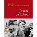 Journal De Kaboul - Geoffroy De Larouziere-montlosier