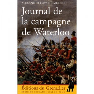 Journal De La Campagne De Waterloo - Alexander Cavalie Mercer
