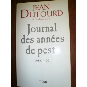 Journal Des Annees De Peste - Jean Dutourd