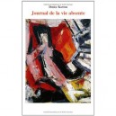 Journal De La Vie Absente - Denise Kawun