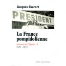 Journal De L'elysee T.4 , La France Pompidolienne - Jacques Foccart
