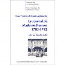 Journal De Madame Brunyer (le) (1783-1792). Dans L'ombre De Marie-antoinette. - Brunyer