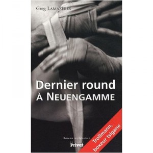 Dernier Round A Neuengamme - G Lamazeres