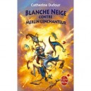 Blanche-neige Contre Merlin L'enchanteur , Quand Les Dieux Buvaient T.2 - Catherine Dufour