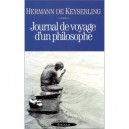 Journal De Voyage D'un Philosophe - Hermann De Keyserling