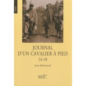 Journal On A Foot Cavalier 14-18 - Jean Michenaud