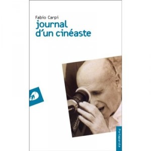 Journal D'un Cineaste - Fabio Carpi