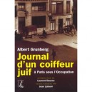 Journal D'un Coiffeur Juif A Paris Sous L'occupation - Albert Grunberg