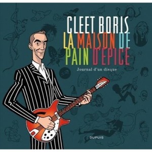 Journal D'un Disque , La Maison De Pain D'epice - Boris Cleet