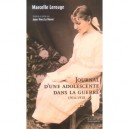 Journal D'une Adolescente Dans La Guerre, 1914-1918 - Marcelle Lerouge