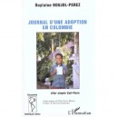 Journal D'une Adoption En Colombie - Guylaine Roujol-perez
