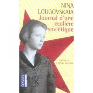 Soviet Journal of a schoolgirl - Nina Lougovskaia