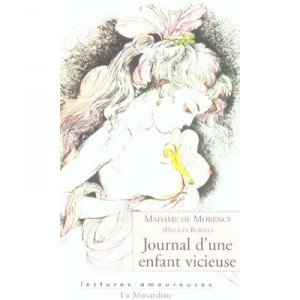 Journal D'une Enfant Vicieuse - Madame De Morency