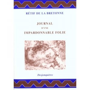 On the one unpardonable folly Journal - Retif De La Bretonne