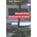 Journal D'un Gardien De La Paix - Erik Blondin