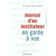 Journal D'un Instituteur En Garde A Vue - Antony Bernabeu , D Garcia