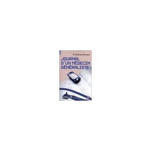 Journal D'un Medecin Generaliste - Stephanie Becquet