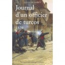 Journal D'un Officier De Turcos, 1870 - Louis De Narcy