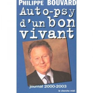 Auto-psy D'un Bon Vivant , Journal 2000-2003 - Philippe Bouvard