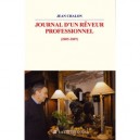Journal D'un Reveur Professionnel (2005-2007) - Jean Chalon