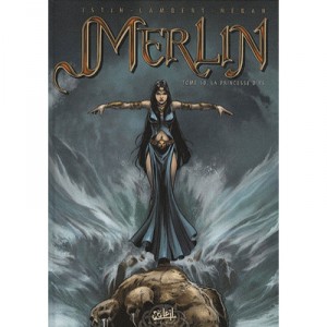 Merlin T.10 , La Princesse D'ys - Jean-luc Istin ,lambert , Heban