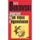 Journal D'un Vieux Degueulasse - Charles Bukowski