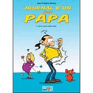 Journal D'un Vieux Papa T.1 , Future Maman Attend Bebe - Jean-frederic Minery