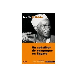 Un Substitut De Campagne En Egypte - Tewfik El Hakim