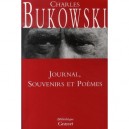 Journaux, Souvenirs Et Poemes - Charles Bukowski