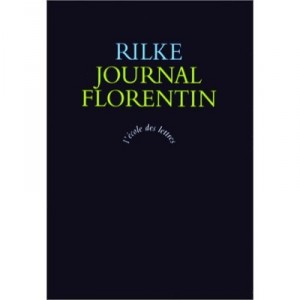 Journal Florentin - Rainer Maria Rilke
