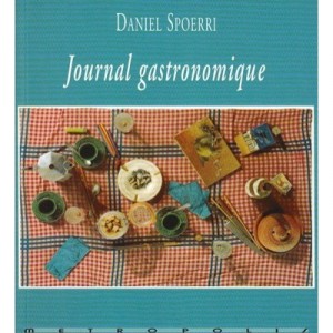 Journal Gastronomique - Daniel Spoerri