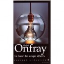 Journal Hedoniste T.4 , La Lueur Des Orages Desires - Michel Onfray