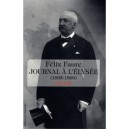 Journal A L'elysee 1895-1899 - Felix Faure